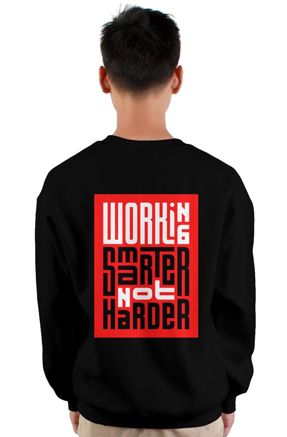 Working Smarter Not Harder Pullover