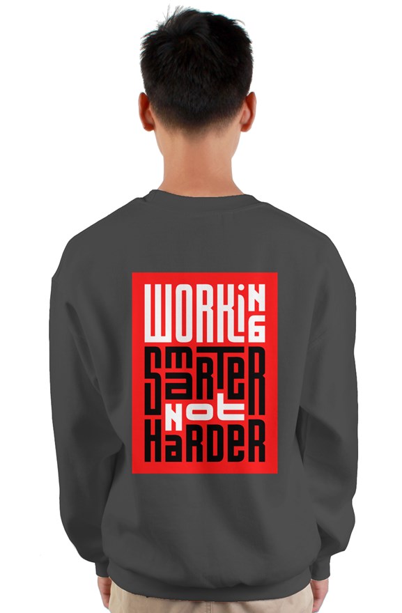 Working Smarter Not Harder Pullover
