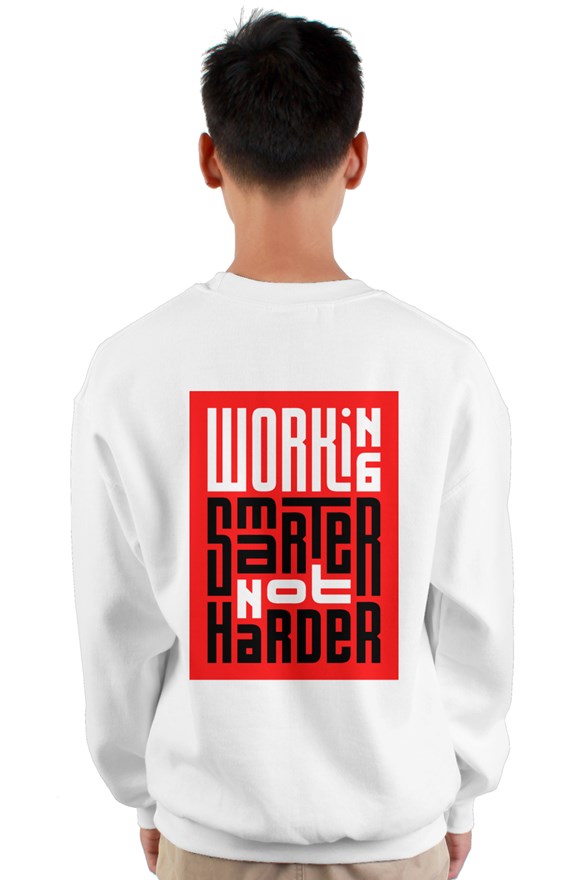 Working Smarter Not Harder Pullover